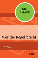 WER DIE REGEL BRICHT