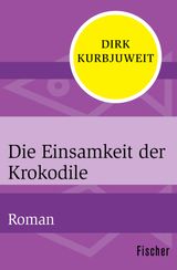 DIE EINSAMKEIT DER KROKODILE