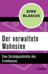 DER VERWALTETE WAHNSINN