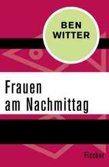 FRAUEN AM NACHMITTAG