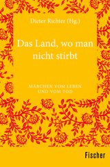 DAS LAND, WO MAN NICHT STIRBT