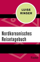 NORDKOREANISCHES REISETAGEBUCH