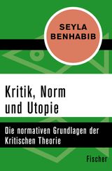 KRITIK, NORM UND UTOPIE