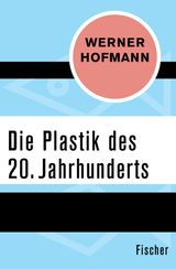 DIE PLASTIK DES 20. JAHRHUNDERTS