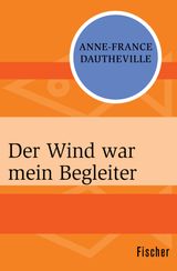 DER WIND WAR MEIN BEGLEITER