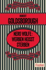 NERO WOLFE: WERBEN HEISST STERBEN