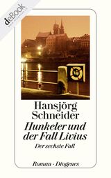 HUNKELER UND DER FALL LIVIUS
KOMMISSR HUNKELER