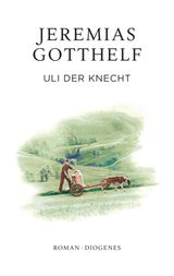 ULI DER KNECHT
GOTTHELF ZRCHER AUSGABE