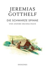 DIE SCHWARZE SPINNE
GOTTHELF ZRCHER AUSGABE