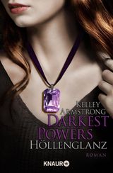 DARKEST POWERS: HLLENGLANZ
DIE CHLOE-SAUNDERS-REIHE