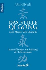 DAS STILLE QI GONG NACH MEISTER ZHI-CHANG LI