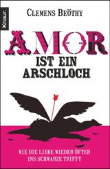 AMOR IST EIN ARSCHLOCH