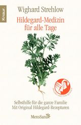 HILDEGARD-MEDIZIN FR ALLE TAGE
GANZHEITLICHE NATURHEILKUNDE MIT HILDEGARD VON BINGEN