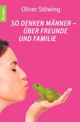 SO DENKEN MNNER - BER FREUNDE UND FAMILIE