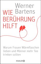 WIE BERHRUNG HILFT