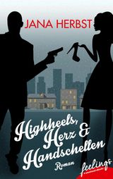 HIGHHEELS, HERZ & HANDSCHELLEN