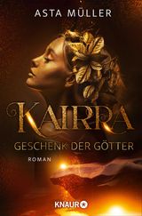 KAIRRA. GESCHENK DER GTTER