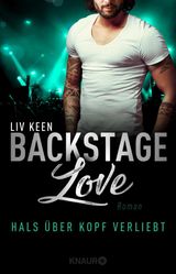 BACKSTAGE LOVE  HALS BER KOPF VERLIEBT
ROCK & LOVE SERIE