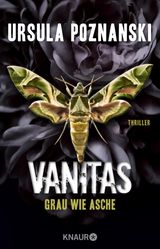 VANITAS - GRAU WIE ASCHE
DIE VANITAS-REIHE