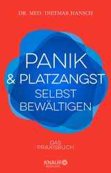 PANIK UND PLATZANGST SELBST BEWLTIGEN