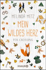 FOX CROSSING - MEIN WILDES HERZ