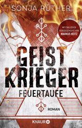 GEISTKRIEGER: FEUERTAUFE
GEISTKRIEGER