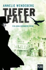 TIEFER FALL
DIE ANNA-KRONBERG-ROMANE