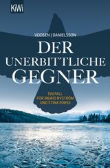 DER UNERBITTLICHE GEGNER
DIE KOMMISSARINNEN NYSTRM UND FORSS ERMITTELN