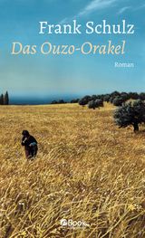 DAS OUZO-ORAKEL
HAGENER TRILOGIE
