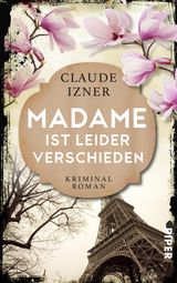 MADAME IST LEIDER VERSCHIEDEN
PARIS-KRIMIS