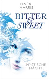 MYSTISCHE MCHTE
BITTER & SWEET