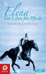 ELENA  EIN LEBEN FR PFERDE 2: SOMMER DER ENTSCHEIDUNG
ELENA  EIN LEBEN FR PFERDE