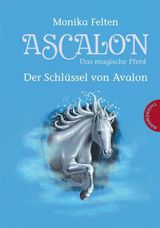 ASCALON  DAS MAGISCHE PFERD 3: DER SCHLSSEL VON AVALON
ASCALON  DAS MAGISCHE PFERD