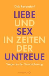 LIEBE UND SEX IN ZEITEN DER UNTREUE