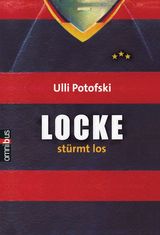 LOCKE STRMT LOS
LOCKE-FUSSBALLBCHER