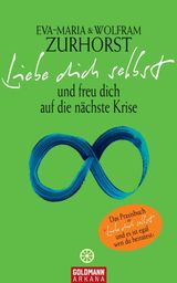 LIEBE DICH SELBST UND FREU DICH AUF DIE NCHSTE KRISE