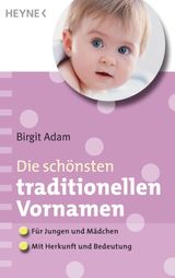 DIE SCHNSTEN TRADITIONELLEN VORNAMEN