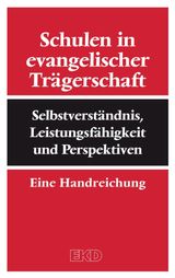 SCHULEN IN EVANGELISCHER TRGERSCHAFT