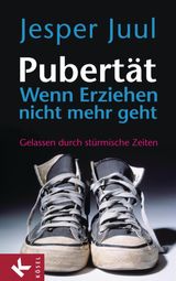 PUBERTT - WENN ERZIEHEN NICHT MEHR GEHT