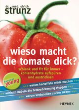 WIESO MACHT DIE TOMATE DICK?