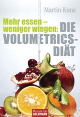 MEHR ESSEN - WENIGER WIEGEN: DIE VOLUMETRICS-DIT