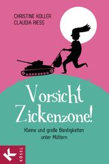 VORSICHT, ZICKENZONE!