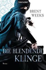 DIE BLENDENDE KLINGE
LICHT-SAGA (THE LIGHTBRINGER)