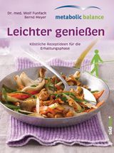 METABOLIC BALANCE LEICHTER GENIESSEN