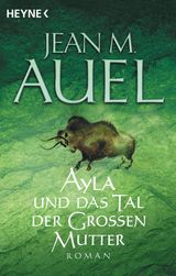 AYLA UND DAS TAL DER GROSSEN MUTTER
AYLA - DIE KINDER DER ERDE