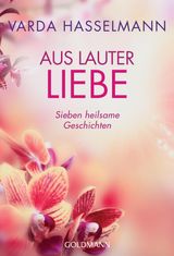 AUS LAUTER LIEBE