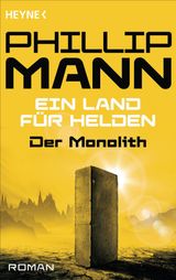 DER MONOLITH -
EIN LAND FR HELDEN