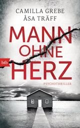 MANN OHNE HERZ
PSYCHOTHERAPEUTIN SIRI BERGMANN ERMITTELT