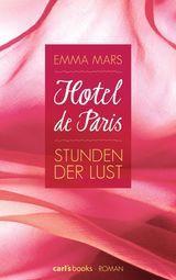 HOTEL DE PARIS - STUNDEN DER LUST