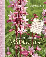 MEINE LIEBSTEN WILDKRUTER